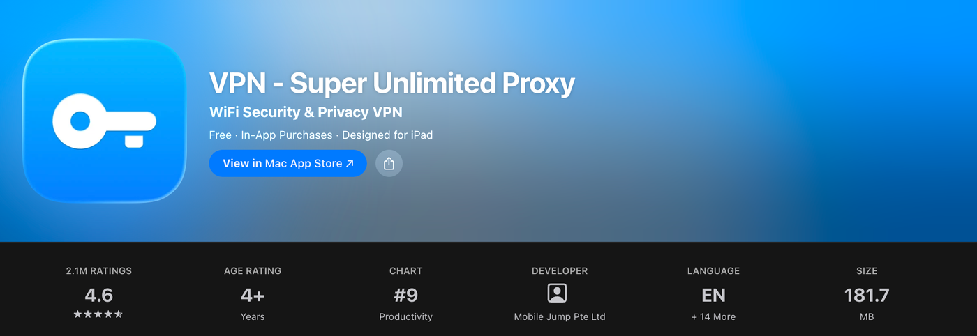 US App Store page for VPN - Super Unlimited Proxy: blue key icon, Free with In-App Purchases, 2.1M ratings at 4.6, age 4+, #9 in Productivity, developer Mobile Jump Pte Ltd.